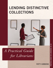 E-book, Lending Distinctive Collections : A Practical Guide for Librarians, Bloomsbury Libraries Unlimited