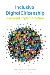 E-book, Inclusive Digital Citizenship : Ideas and Implementation, Bloomsbury Libraries Unlimited
