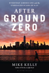 E-book, After Ground Zero : Everyday Americans and the Unhealed Scars of 9/11, Bloomsbury Academic