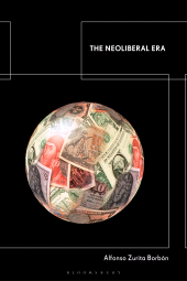 E-book, The Neoliberal Era, Bloomsbury Academic