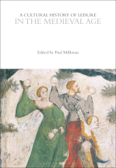 eBook, A Cultural History of Leisure in the Medieval Age, Bloomsbury Academic