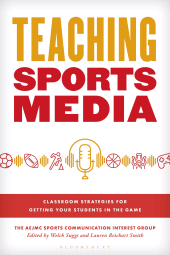E-book, Teaching Sports Media : Classroom Strategies for Getting Your Students in the Game, Bloomsbury Academic