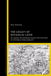 E-book, The Legacy of Botanical Latin : On Naming and Knowing Plants and the Issue of Universal Intelligibility, Bloomsbury Academic