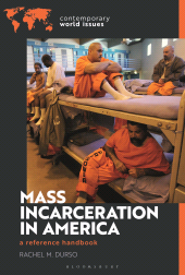E-book, Mass Incarceration in America : A Reference Handbook, Bloomsbury Academic