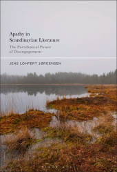 E-book, Apathy in Scandinavian Literature : The Paradoxical Power of Disengagement, Bloomsbury Academic