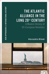 E-book, The Atlantic Alliance in the Long 20th Century : A Modern History of US-European Relations, Bloomsbury Academic