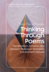 E-book, Thinking Through Poems : Composition, Emotion and Decision-Making in Romantic-Era Women's Novels, Bloomsbury Academic