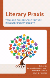 E-book, Literary Praxis : Teaching Children's Literature in Contemporary Society, Bloomsbury Academic