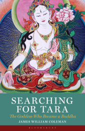 E-book, Searching for Tara : The Goddess Who Became a Buddha, Bloomsbury Academic