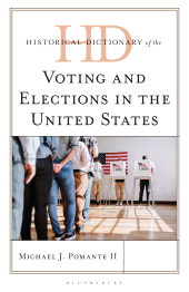 E-book, Historical Dictionary of Voting and Elections in the United States, Bloomsbury Academic