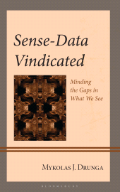 E-book, Sense-Data Vindicated : Minding the Gaps in What We See, Bloomsbury Publishing