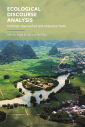eBook, Ecological Discourse Analysis : Concept, Approaches and Analytical Tools, Bloomsbury Publishing