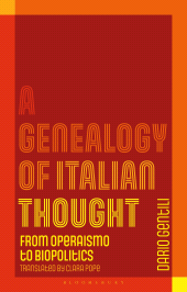 E-book, A Genealogy of Italian Thought : From Operaismo to Biopolitics, Bloomsbury Publishing