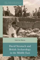 E-book, David Stronach and British Archaeology in the Middle East, Bloomsbury Publishing