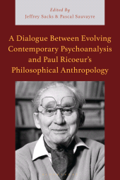 E-book, A Dialogue Between Evolving Contemporary Psychoanalysis and Paul Ricoeur's Philosophical Anthropology, Bloomsbury Publishing