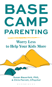 eBook, Base Camp Parenting : Worry Less to Help Your Kids More, Bloomsbury Publishing