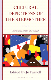 E-book, Cultural Depictions of the Stepmother : Literature, Stage, and Screen, Bloomsbury Publishing