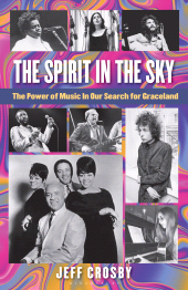 E-book, The Spirit in the Sky : The Power of Music In Our Search for Graceland, Bloomsbury Publishing