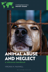E-book, Animal Abuse and Neglect : A Reference Handbook, Bloomsbury Publishing