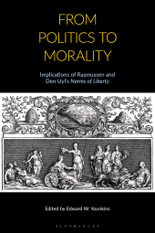 E-book, From Politics to Morality : Implications of Rasmussen and Den Uyl's Norms of Liberty, Bloomsbury Publishing