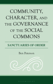 E-book, Community, Character, and the Governance of the Social Commons : Sanctuaries of Order, Bloomsbury Publishing