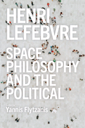 E-book, Henri Lefebvre Space, Philosophy and the Political, Bloomsbury Publishing