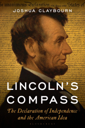 E-book, Lincoln's Compass : The Declaration of Independence and the American Idea, Bloomsbury Publishing