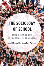 eBook, The Sociology of School : Studies of Social Interaction in Education, Bloomsbury Publishing