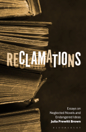 E-book, Reclamations : Essays on Neglected Novels and Endangered Ideas, Bloomsbury Publishing