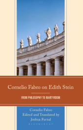 E-book, Cornelio Fabro on Edith Stein : From Philosophy to Martyrdom, Bloomsbury Publishing