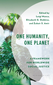 eBook, One Humanity, One Planet : A Framework for Worldwide Social Justice, Bloomsbury Publishing