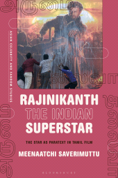 eBook, Rajinikanth the Indian Superstar : The star as paratext in Tamil film, Bloomsbury Publishing