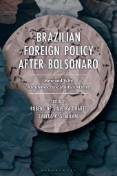 E-book, Brazilian Foreign Policy after Bolsonaro : How and Why Antidemocratic Politics Matter, Bloomsbury Publishing