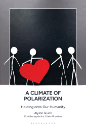 eBook, A Climate of Polarization : Holding onto Our Humanity, Bloomsbury Publishing