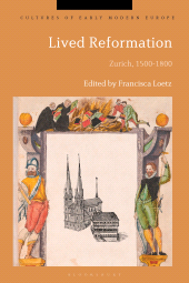 E-book, Lived Reformation : Zurich, 1500-1800, Bloomsbury Publishing
