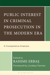 E-book, Public Interest in Criminal Prosecution in the Modern Era : A Comparative Analysis, Bloomsbury Publishing