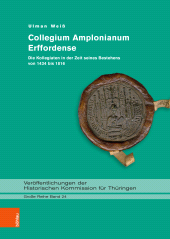 E-book, Collegium Amplonianum Erffordense : Die Kollegiaten in der Zeit seines Bestehens von 1434 bis 1816, Böhlau Köln