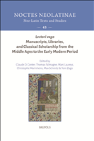E-book, Lectori vago. Manuscripts, Libraries, and Classical Scholarship from the Middle Ages to the Early Modern Period : Liber amicorum Luc Deitz, Brepols Publishers