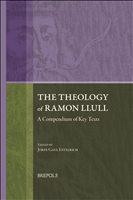 E-book, The Theology of Ramon Llull : A Compendium of Key Texts, Brepols Publishers