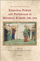E-book, Episcopal Power and Patronage in Medieval Europe, 998–1503, Brepols Publishers