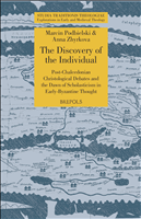E-book, The Discovery of the Individual : Post-Chalcedonian Christological Debates and the Dawn of Scholasticism in Early-Byzantine Thought, Brepols Publishers