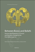 E-book, Between Bones and Beliefs : Human-Bird Relations in Central and Northern Europe in the First Millennium ad, Brepols Publishers