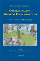 E-book, Contextualizing Medieval Food Shortages : Causes, Definitions, and Historiography, Brepols Publishers