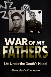 E-book, War of My Fathers : Life Under the Death's Head, Casemate Group
