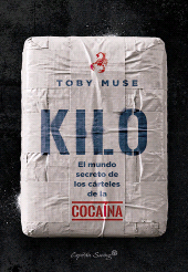 E-book, Kilo : El mundo secreto de los cárteles de la cocaína, Capitán Swing Libros