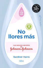 E-book, No llores más : Los oscuros secretos de Johnson & Johnson, Capitán Swing Libros