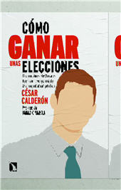 E-book, Cómo ganar unas elecciones : 11 campañas electorales que han revolucionado la comunicación política, Catarata