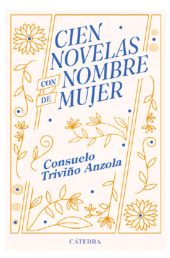E-book, Cien novelas con nombre de mujer, Ediciones Cátedra