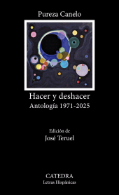 E-book, Hacer y deshacer : Antología 1971-2025, Ediciones Cátedra