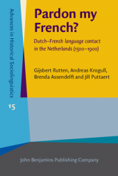 E-book, Pardon my French? : Dutch-French language contact in the Netherlands (1500-1900), John Benjamins Publishing Company
